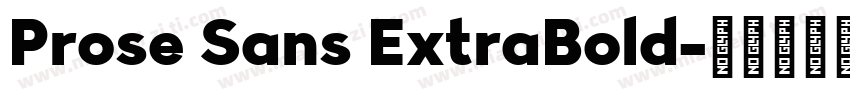 Prose Sans ExtraBold字体转换